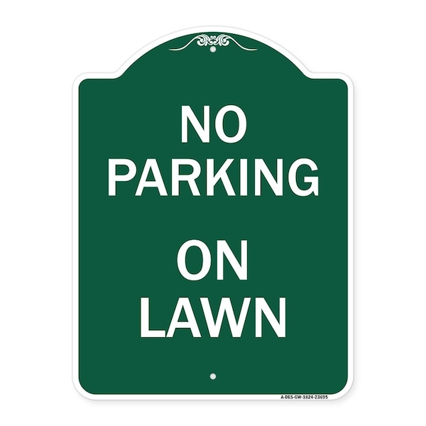 Signmission Designer Series Sign-No Parking on Lawn, Green & White Aluminum Sign, 18" x 24", GW-1824-23695 A-DES-GW-1824-23695 - main